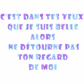 C'est dans tes yeux ..